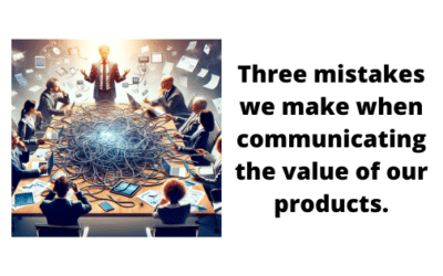 Value Proposition. Effectively communicating the value of your product.