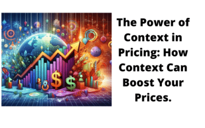 How Pricing Context Can Boost Your Profits.