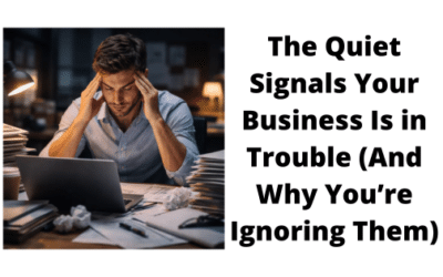 Signs your business is in trouble.